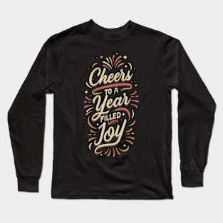 "Cheers to a Year Filled with Joy" Long Sleeve T-Shirt